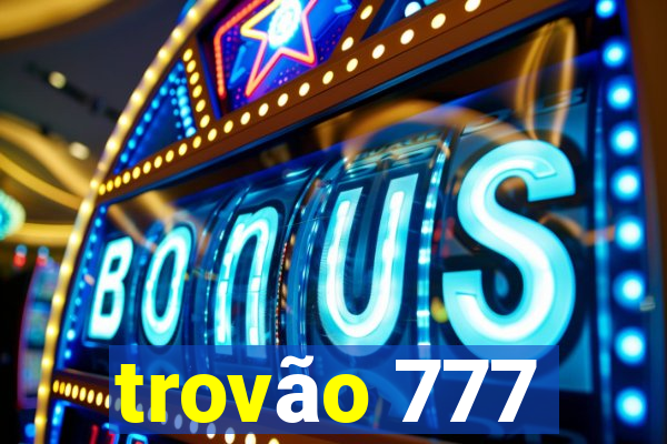 trovão 777